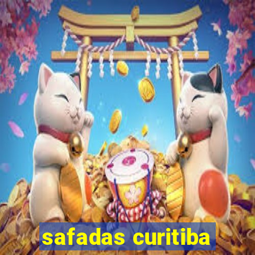 safadas curitiba